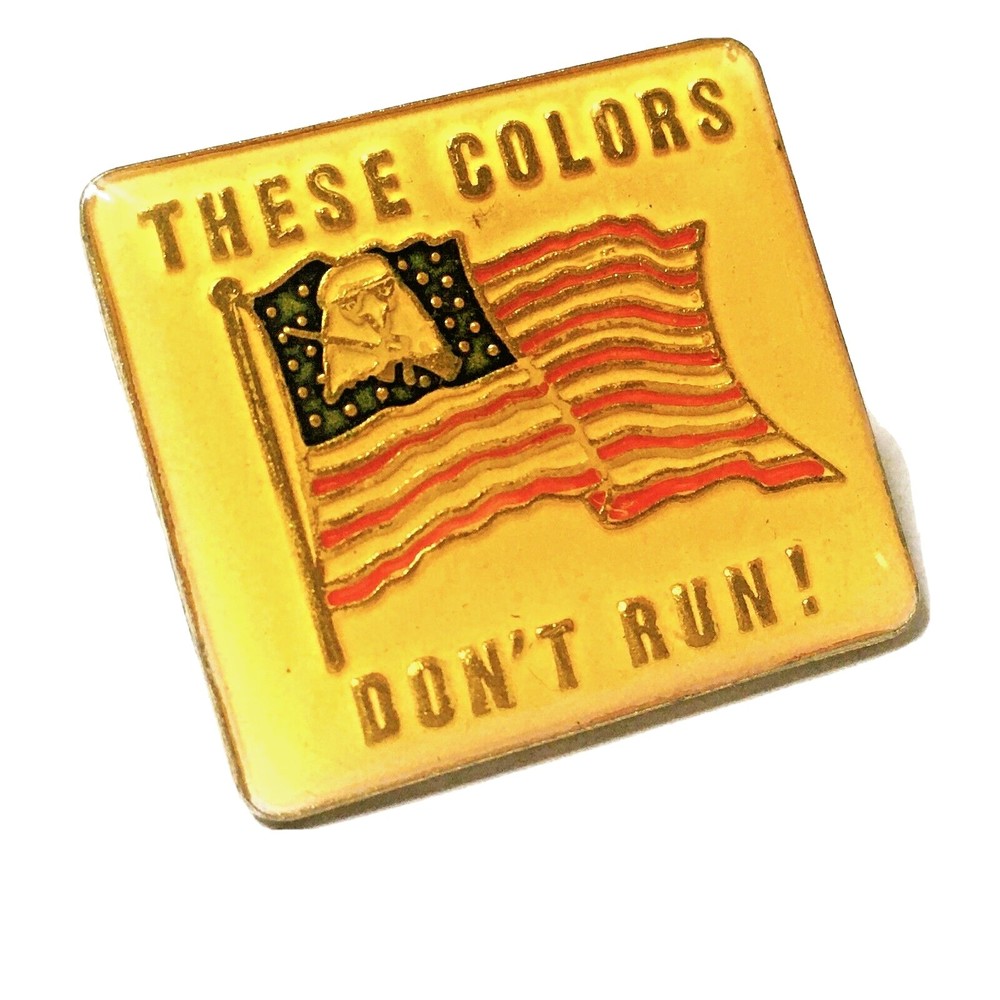 Vintage United States Military These Colors Don't Run USA Flag Eagle enamel pin